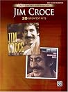 Jim Croce -- Easy Guitar Anthology: 20 Greatest Hits Jim Croce -- Easy Guitar Anthology: 20 Greatest Hits