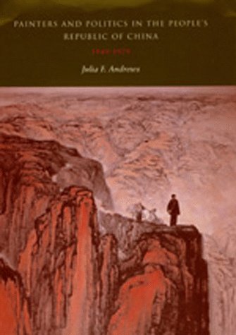 Painters and Politics in the People's Republic of China, 1949-1979 (Hardcover)