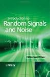Introduction to Random Signals and Noise Introduction to Random Signals and Noise