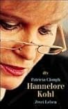 Hannelore Kohl. Zwei Leben.