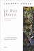 roi David: une biographie mystique; suivie de, "David, poète parfait," dialogue avec Elie Wiesel