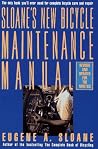 Sloane's New Bicycle Maintenance Manual Sloane's New Bicycle Maintenance Manual