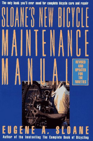 Sloane's New Bicycle Maintenance Manual (Paperback)