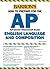 AP English Language and Composition (Barron's How to Prepare for the AP English Language and Composition Advanced Placement Examinations)