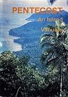 Pentecost: An Island in Vanuatu