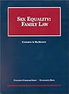Sex Equality Family Law (University Casebook Series)