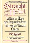 Straight from the Heart: Letters of Hope and Inspiration from Survivors of Breast Cancer