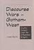 Discourse Wars In Gotham-west: A Latino Immigrant Urban Tale Of Resistance And Agency (Critical Studies in Education Theo)
