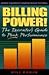 Billing Power! The Recruiter's Guide to Peak Performance by Bill Radin