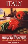 The Hungry Traveler: Italy (The Hungry Traveler Series) The Hungry Traveler: Italy (The Hungry Traveler Series)