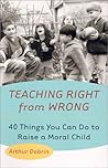 Teaching Right from Wrong