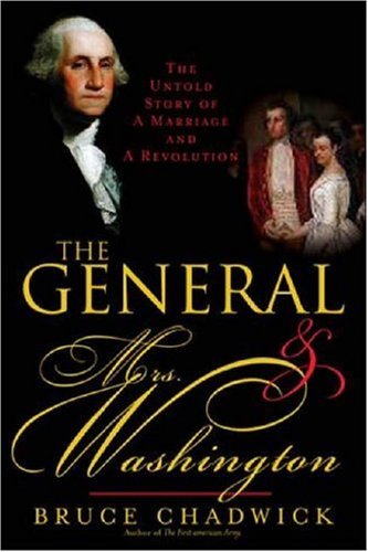 General And Mrs. Washington: The Untold Story of a Marriage And a Revolution (Hardcover)