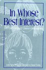 In whose best interest?: One child's odyssey, a nation's responsibility