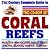 21st Century Complete Guide to Coral Reefs: Research and Protection from Pollution, Damage, Threats--Pacific Islands, Hawaii, Florida, Gulf of Mexico, Virgin Islands