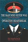 The Man Who Never Was/ Operation Heartbreak