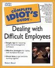 The Complete Idiot's Guide to Dealing with Difficult Employee (Paperback)