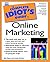 Complete Idiot's Guide to Online Marketing (The Complete Idiot's Guide)
