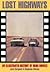 Lost Highways: An Illustrated History of Road Movies