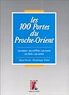 100 PORTES DU PROCHE ORIENT LES 100 PORTES DU PROCHE ORIENT LES