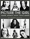 Picture the Girl: Young Women Speak Their Minds