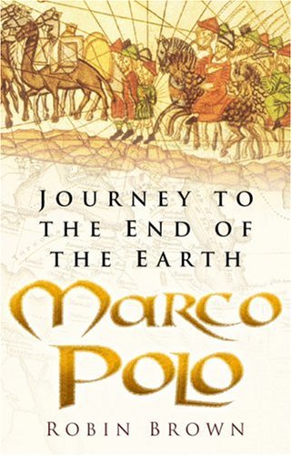 Marco Polo: Journey to the End of the Earth (Paperback)