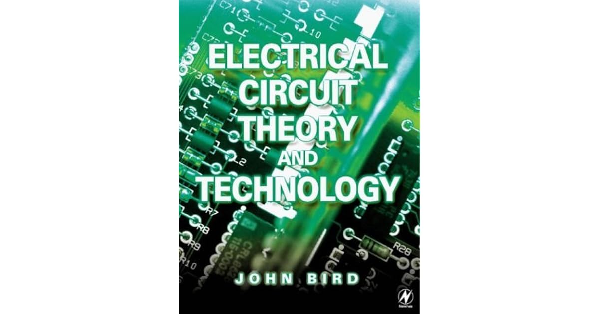 Electrical Circuit Theory and Technology by John O. Bird