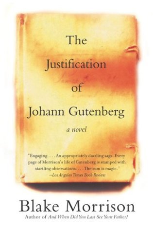 The Justification of Johann Gutenberg: A Stunning Historical Novel of the Middle Ages and the Invention That Changed the World (Paperback)