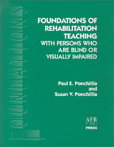 Foundations of Rehabilitation Teaching With Persons Who Are Blind or Visually Impaired (Hardcover)