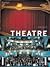 History of Theatre