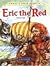 Eric The Red: The Viking Ad...