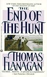 The End of the Hunt by Thomas Flanagan