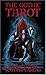 The Gothic Tarot