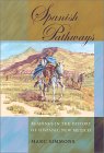Spanish Pathways: Readings in the History of Hispanic New Mexico