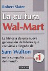 La Cultura Wal-Mart