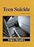 Teen Suicide (Teen Issues)