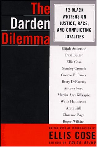 The Darden Dilemma: 12 Black Writers on Justice, Race, and Conflicting Loyalties (Paperback)