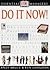 Do It Now!