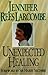 Unexpected Healing by Jennifer Rees Larcombe