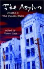 The Asylum: The Violent Ward The Asylum: The Violent Ward