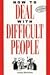 How to Deal With Difficult People by Ursula Markham
