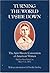 Turning the World Upside Down: The Anti-Slavery Convention of American Women Held in New York City, May 9-12, 1837