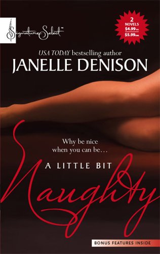 A Little Bit Naughty: An Anthology (Harlequin Signature Select)