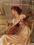 The Romantic Guitar