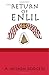 The Return of Enlil