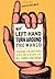 A Left Hand Turn Around the World by David Wolman