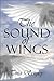 The Sound of Wings