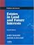 Estates in Land and Future Interests: Problems and Answers