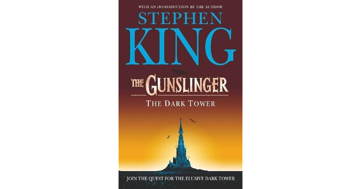 The Gunslinger (The Dark Tower, #1) by Stephen King