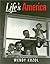 Life's America: Family and Nation in Postwar Photojournalism