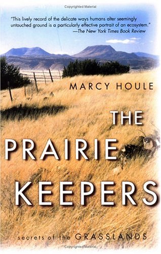 The Prairie Keepers: Secrets of the Grasslands (Paperback)